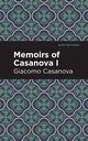 Memoirs of Casanova Volume I, Casanova Giacomo