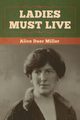 Ladies Must Live, Miller Alice Duer