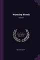 Waverley Novels; Volume 3, Scott Walter
