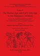 Volume II. The Bronze Age and Early Iron Age in the Margiana Lowlands, 