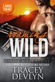 Roaming Wild (Large Print Edition), Devlyn Tracey