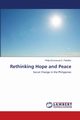 Rethinking Hope and Peace, C. Pe?aflor Philip Emmanuel