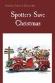 Spotters Save Christmas, Crafton Kimberly