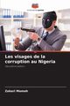 Les visages de la corruption au Nigeria, Momoh Zekeri