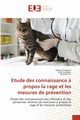 Etude des connaissance ? propos la rage et les mesures de prvention, Gragouri Marwa
