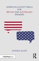 American Accent Drills for British and Australian Speakers, Quaid Amanda