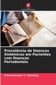 Preval?ncia de Doenas Sistmicas em Pacientes com Doenas Periodontais, Ramdurg Praveenkumar S.