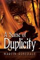 A Sense of Duplicity, Rosedale Martin