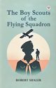 The Boy Scouts of the Flying Squadron, Shaler Robert