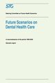 Future Scenarios on Dental Health Care, Scenario Committee on Dental Health Care