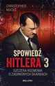 Spowied Hitlera 3 Szczera rozmowa o zaginionych skarbach, Macht Christopher