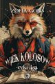 Wiek Kolosw Cykl Lisa, Gobis Zofia