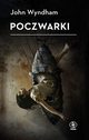 Poczwarki, Wyndham John