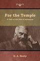For the Temple, Henty G. A.