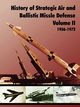 History of Strategic and Ballistic Missle Defense, Volume II, U.S. Army Center of Military History