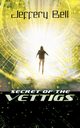 Secret of the Vettigs, Bell Jeffery