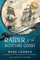 Raider of The Scottish Coast, Liebman Marc