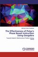 The Effectiveness of Polya's Phase Based Instruction Using Geogebra, Delaviz Bayekolaei Mehraneh