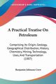 A Practical Treatise On Petroleum, Crew Benjamin Johnson