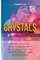 Crystals, Lee Crystal