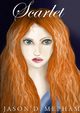 Scarlet, Mepham Jason D.