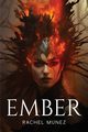 EMBER, Munez Rachel