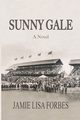 SUNNY GALE, Forbes Jamie Lisa