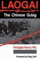 Laogai--the Chinese Gulag, Wu Hongda Harry