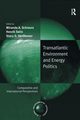 Transatlantic Environment and Energy Politics, 