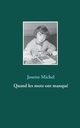 Quand les mots ont manqu, Michel Josette