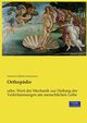 Orthopdie, Heidenreich Friedrich Wilhelm