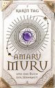 Amaru Muru und das Buch der Wahrheit, Tag Karin