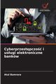 Cyberprzestpczo i usugi elektroniczne bankw, Bamrara Atul