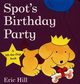 Spots Birthday Party, Hill Eric