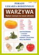 Warzywa. Wpyw warzyw na nasze zdrowie, Kubanowska Anna