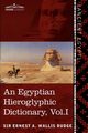 An  Egyptian Hieroglyphic Dictionary (in Two Volumes), Vol.I, Wallis Budge Ernest A.