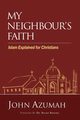 My Neighbour's Faith, Azumah John
