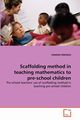 Scaffolding method in teaching mathematics to pre-school children, MWANGI HANNAH