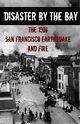 Disaster By the Bay, Howard Brinkley