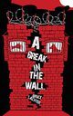 A Break in the Wall, Lachter Bruce D.