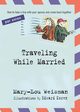 Traveling While Married, Weisman Mary-Lou