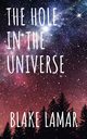 The Hole in the Universe, Lamar Blake