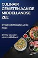 Culinair Genieten aan de Middellandse Zee, Van der Meermiddelland Emma