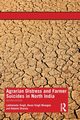 Agrarian Distress and Farmer Suicides in North India, Singh Lakhwinder