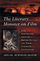 The Literary Monster on Film, Bloom Abigail Burnham