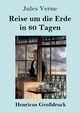 Reise um die Erde in 80 Tagen (Grodruck), Verne Jules