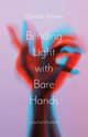 Bending Light with Bare Hands, Prather David B.