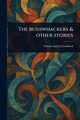 The Bushwhackers & Other Stories, Craddock Charles Egbert