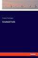 Crooked Trails, Remington Frederic