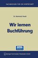 Wir lernen Buchfhrung, Hardt Reinhold